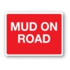 FARM SIGNS - MUD ON ROAD-0