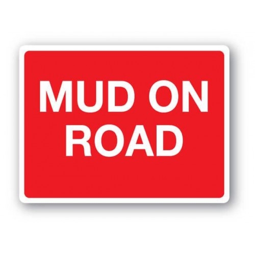 FARM SIGNS - MUD ON ROAD-0